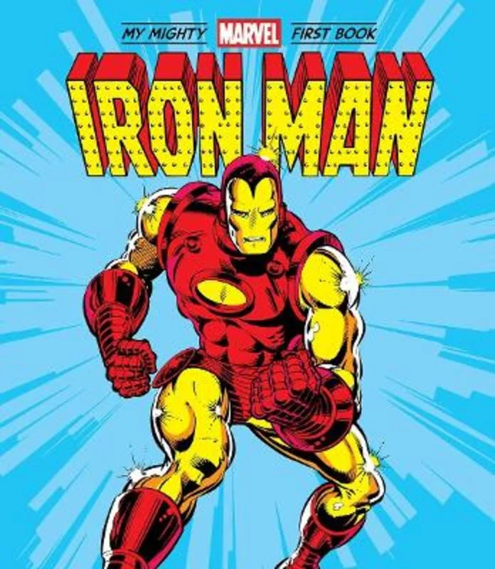 ---Iron Man: My Mighty Marvel First Book