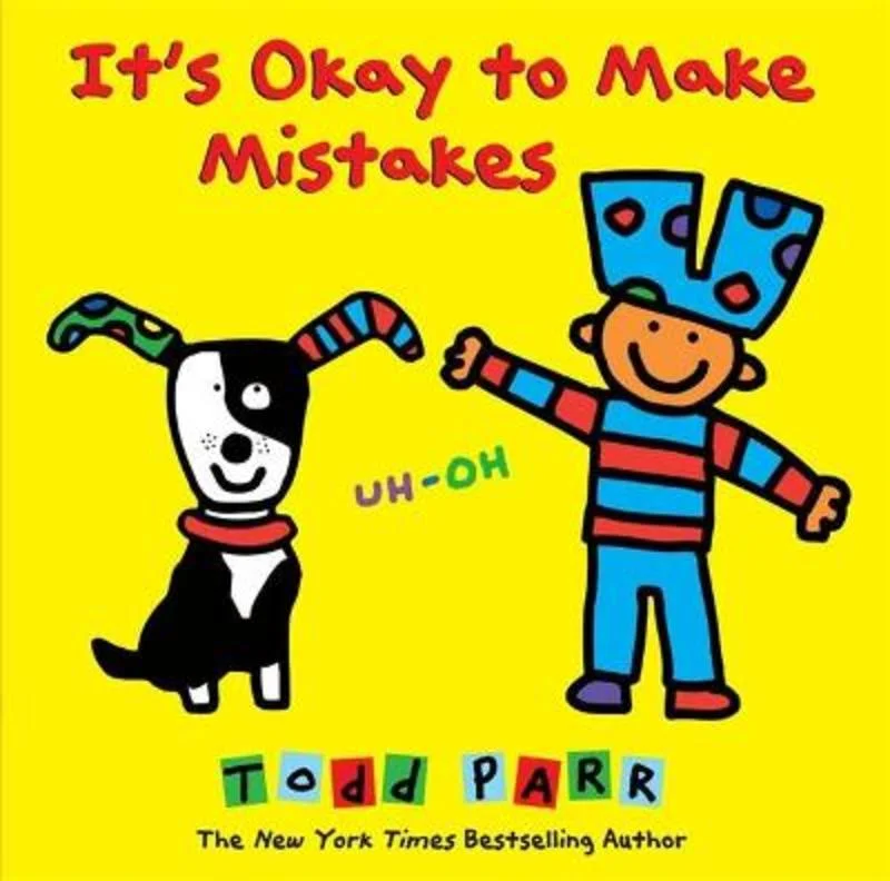 ---It's Okay To Make Mistakes