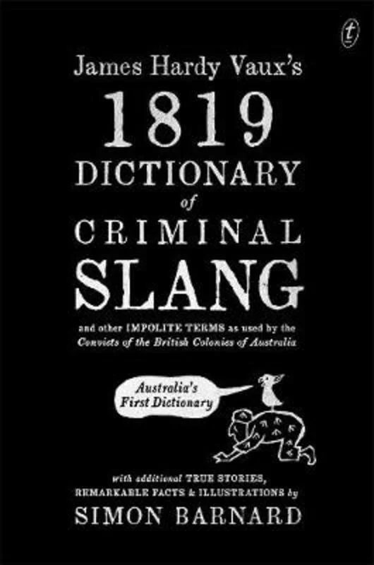 - Cat anti-jump window safety netJames Hardy Vaux's 1819 Dictionary of Criminal Slang and Other Impolite Terms as Used by the Convicts of the British Colonies of Australia with Additional True Stories, Remarkable Facts and Illustrations